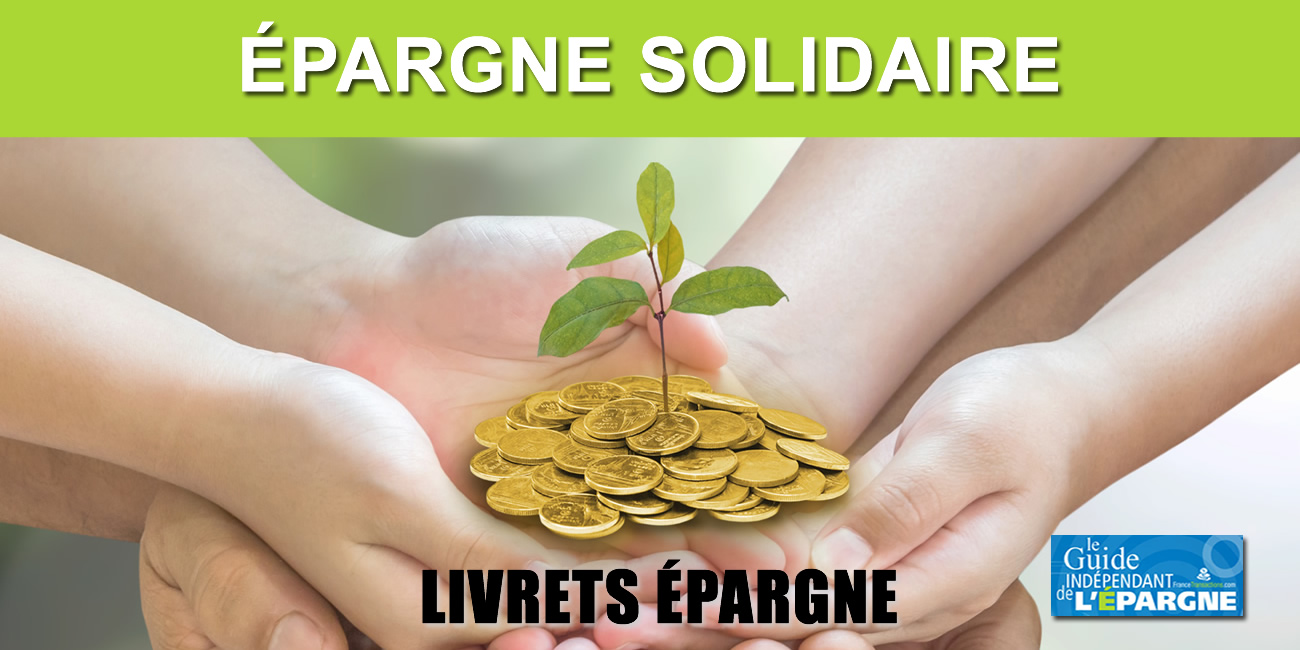 Taux des livrets épargne à vocation solidaire Taux des livrets épargne à vocation solidaire