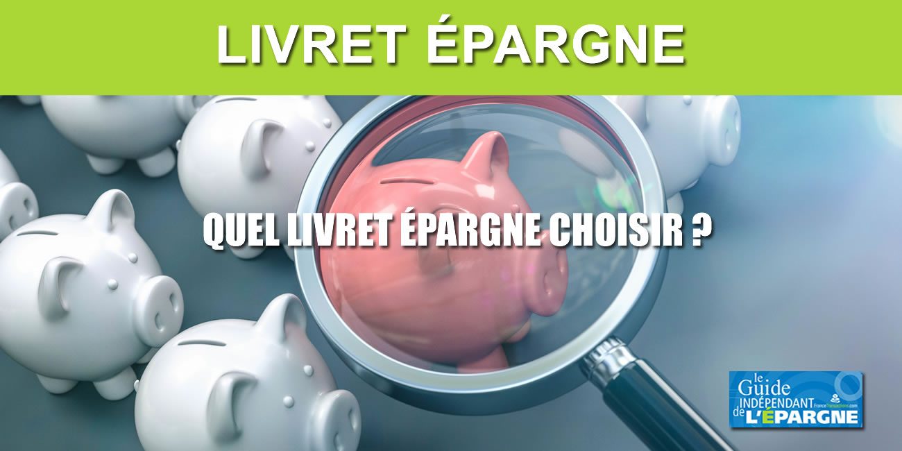 Livret Epargne : Quel Livret Choisir ? - Guide épargne