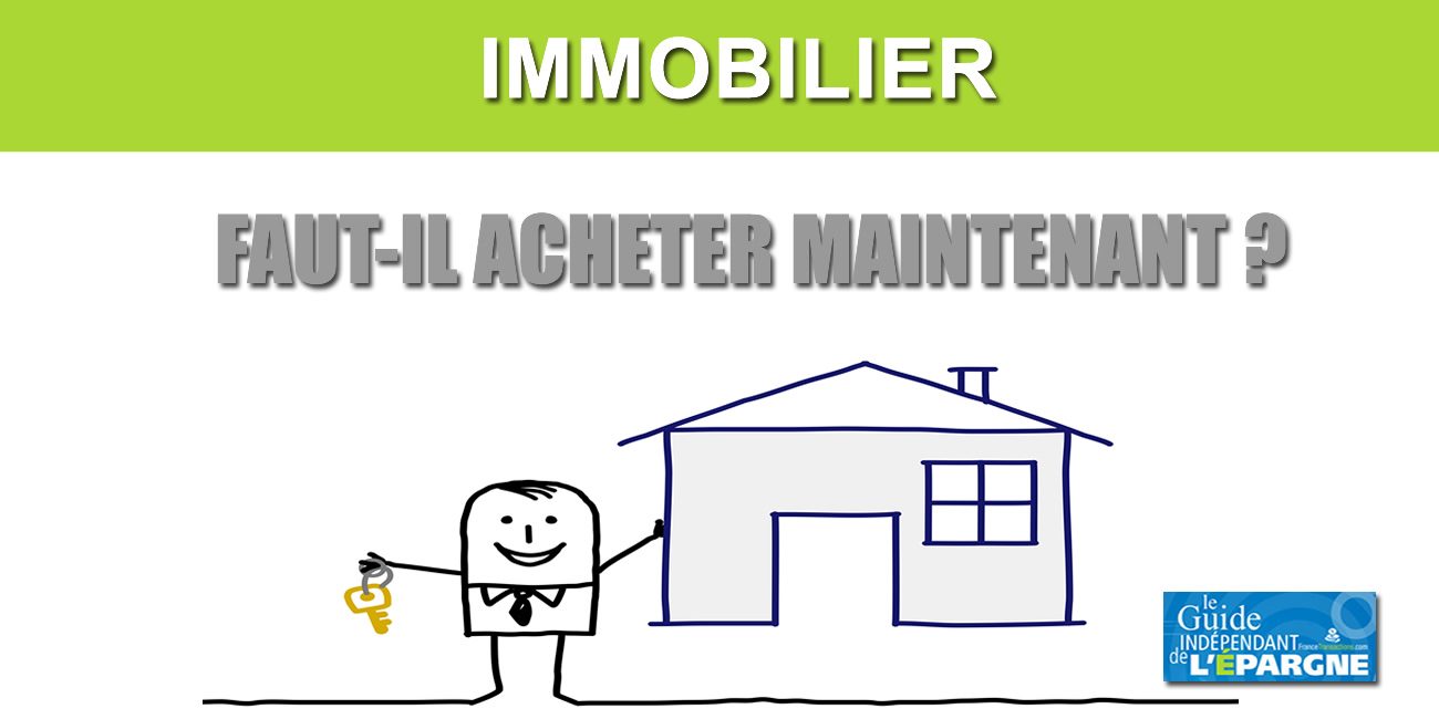 Immobilier : faut-il encore acheter maintenant, en Février 2020 ? Immobilier : faut-il encore acheter maintenant, en Février 2020 ?