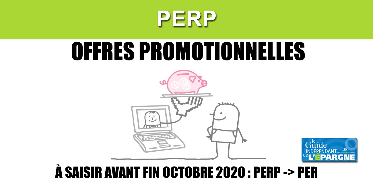 PERP : Offres promotionnelles en Juillet 2020 PERP : Offres promotionnelles en Juillet 2020