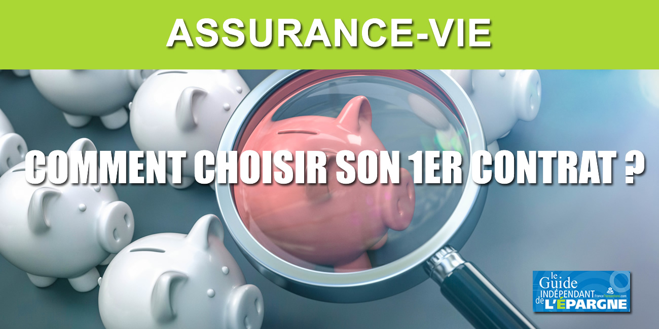 Conseils pour bien choisir sa première assurance-vie Conseils pour bien choisir sa première assurance-vie