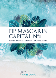 FIP Outre-Mer : Mascarin Capital n°1, une première pour Vatel Capital 