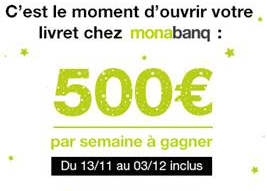 Jeu Épargne Monabanq : 500€ offerts pour l'ouverture de votre livret A / LDDS Jeu Épargne Monabanq : 500€ offerts pour l'ouverture de votre livret A / LDDS