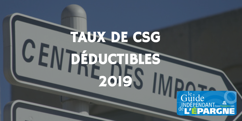 Taux de CSG déductibles : comment ça marche ? Taux de CSG déductibles : comment ça marche ?