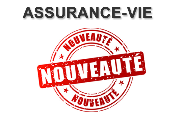 Nouveaux contrats d'assurance-vie Nouveaux contrats d'assurance-vie
