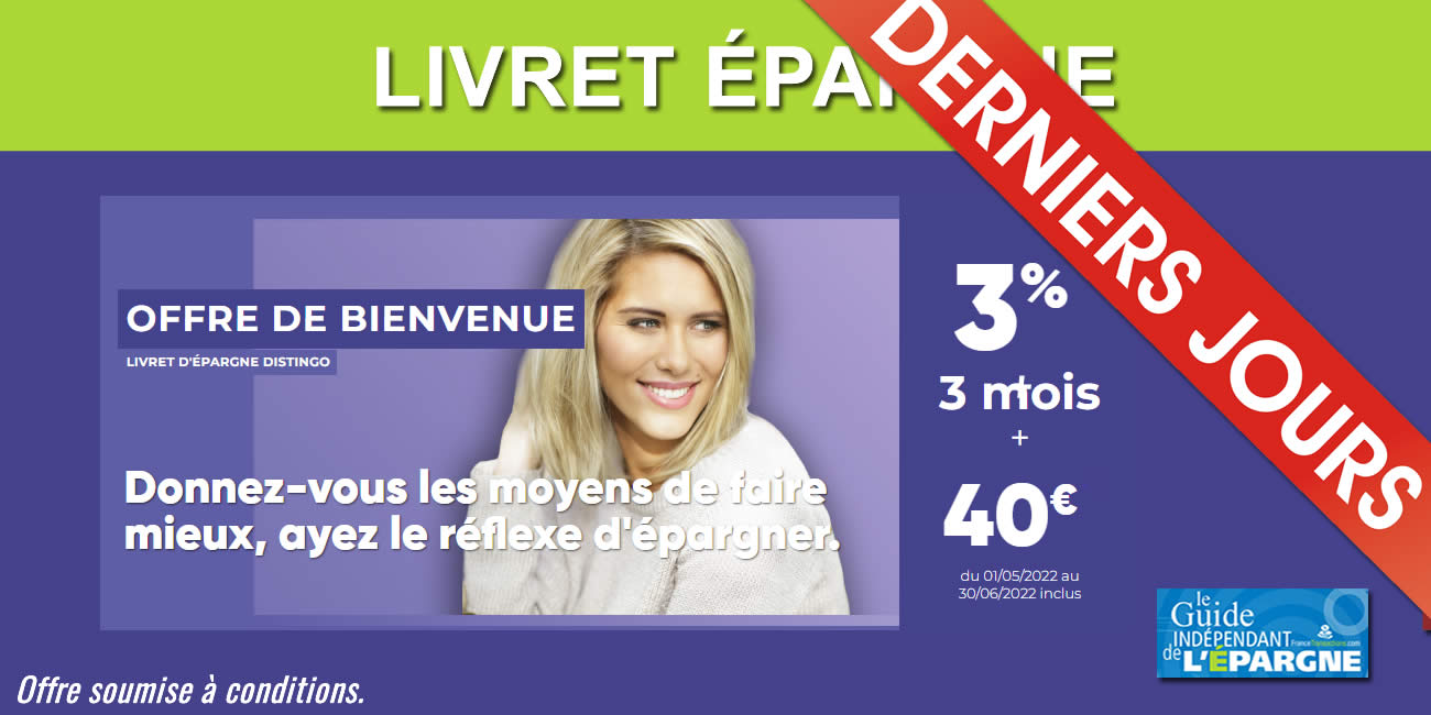 DERNIERS JOURS : Livret épargne DISTINGO de PSA Banque : taux boosté de 3% brut + 40€ à saisir avant le lundi 31 janvier 2022 DERNIERS JOURS : Livret épargne DISTINGO de PSA Banque : taux boosté de 3% brut + 40€ à saisir avant le lundi 31 janvier 2022