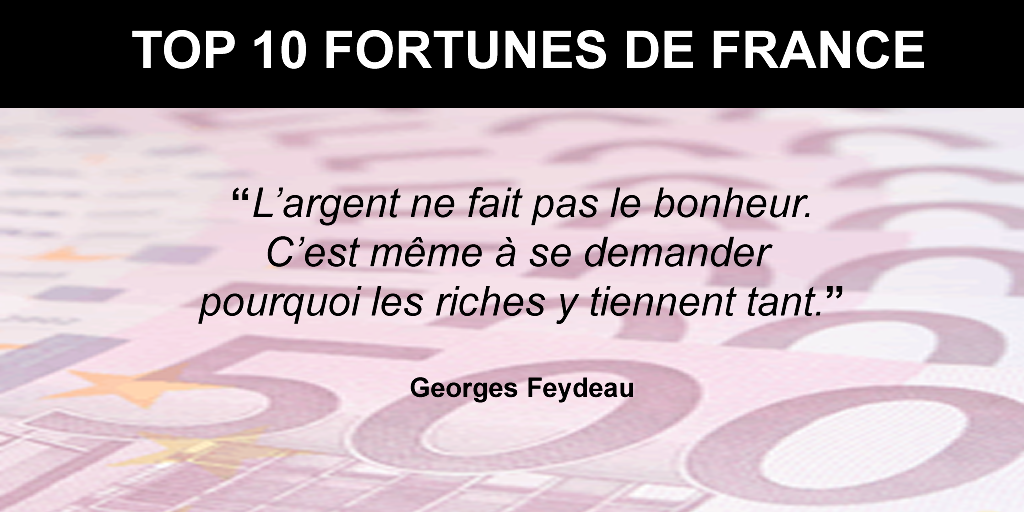 TOP 10 des plus grandes fortunes de France 2019, selon Challenges TOP 10 des plus grandes fortunes de France 2019, selon Challenges