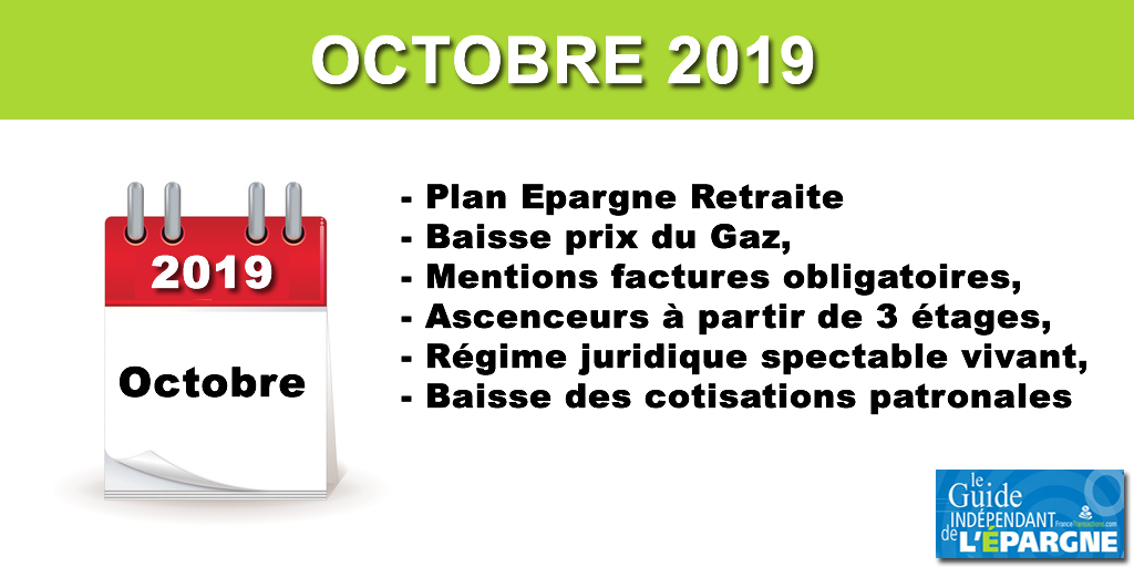 Nouveaux Plans Épargne retraite (PER), baisses du prix du gaz, allègements cotisations patronales... De bonnes nouvelles pour ce 1er octobre 2019 ! Nouveaux Plans Épargne retraite (PER), baisses du prix du gaz, allègements cotisations patronales... De bonnes nouvelles pour ce 1er octobre 2019 !