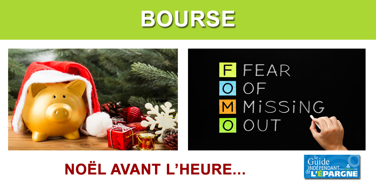 Bulle boursière, c'est Noël avant l'heure, le FOMO bat son plein Bulle boursière, c'est Noël avant l'heure, le FOMO bat son plein