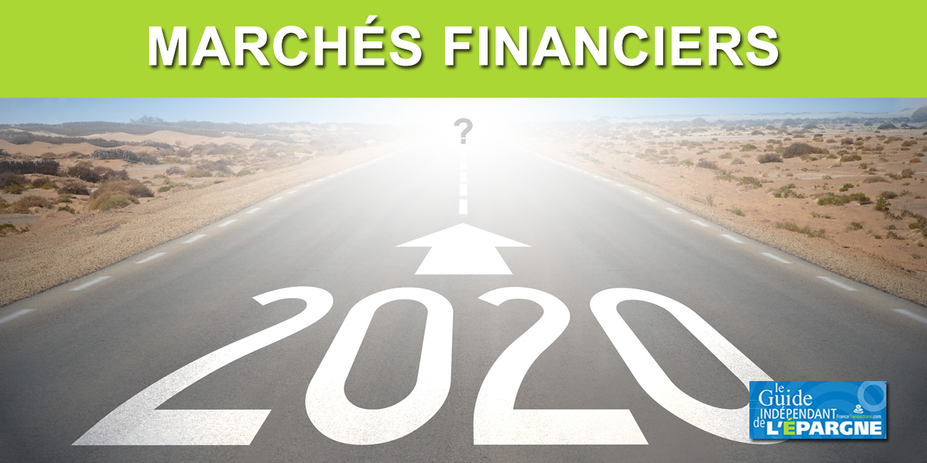 Marchés financiers : quelles sont les perspectives d'investissement pour 2020 ? Marchés financiers : quelles sont les perspectives d'investissement pour 2020 ?