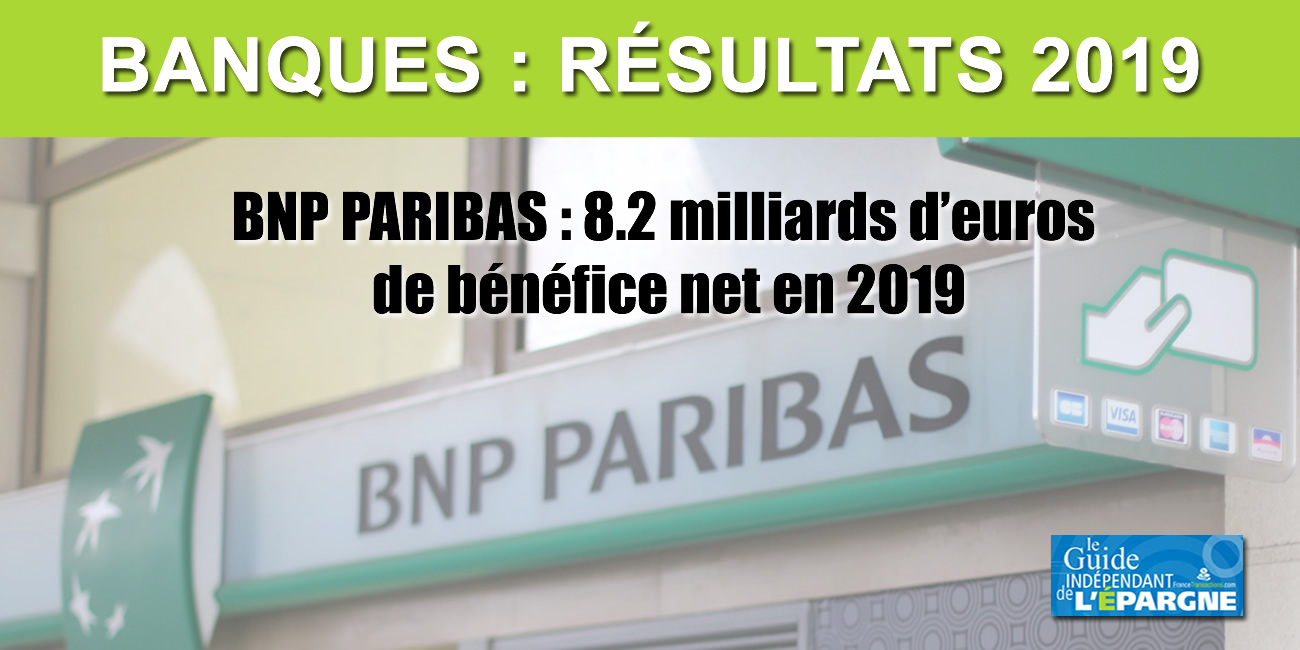 BNP Paribas : nouveau record de bénéfices nets en 2019, +8.2 milliards d'euros BNP Paribas : nouveau record de bénéfices nets en 2019, +8.2 milliards d'euros
