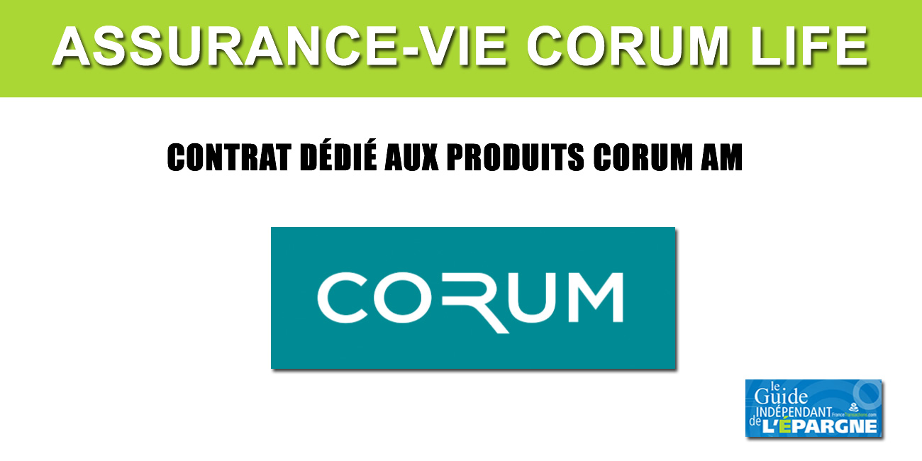 CORUM LIFE Avis et conseils sur ce contrat d