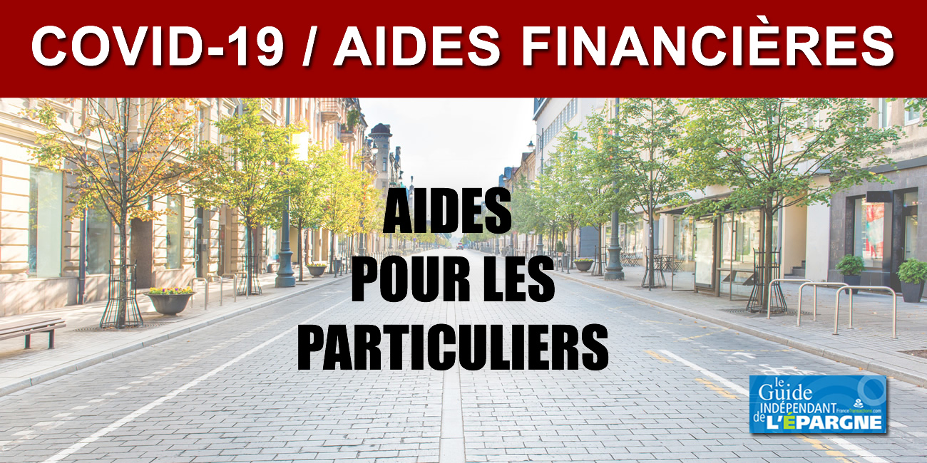 Coronavirus : quelles sont les aides financières pour les particuliers ? Coronavirus : quelles sont les aides financières pour les particuliers ?
