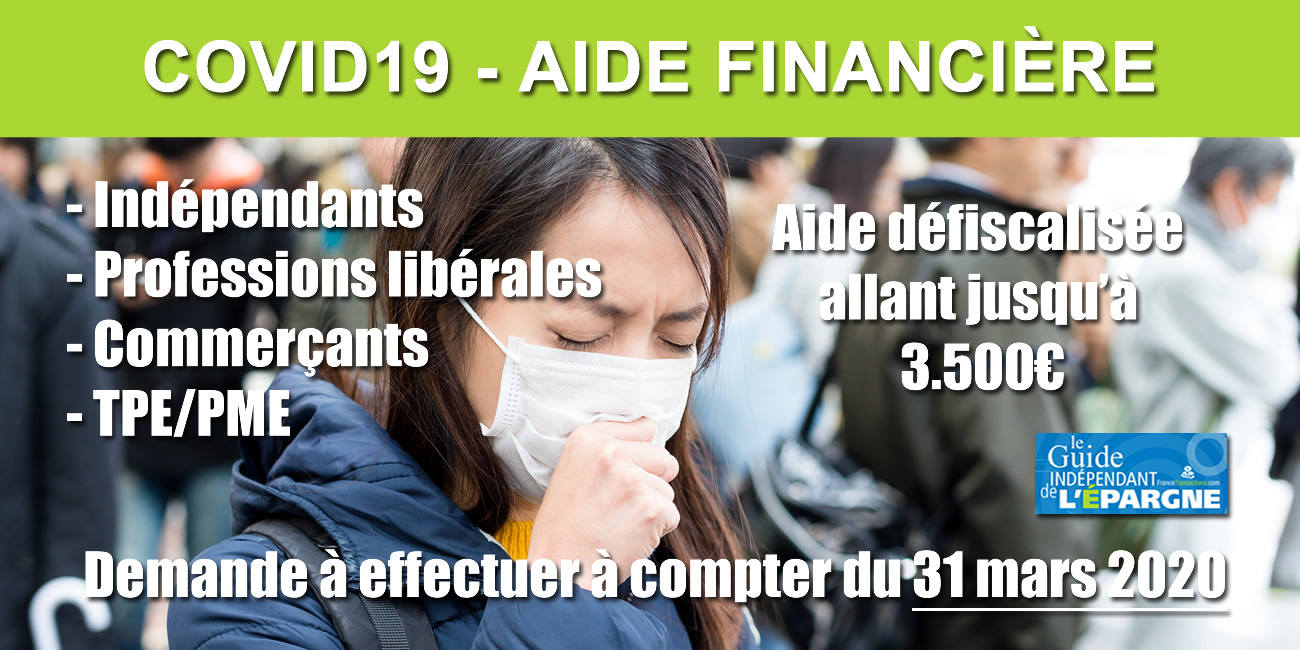 COVID-19 / Aide allant jusqu'à 1.500€ pour indépendants, artisans, libéraux, associations, TPE COVID-19 / Aide allant jusqu'à 1.500€ pour indépendants, artisans, libéraux, associations, TPE