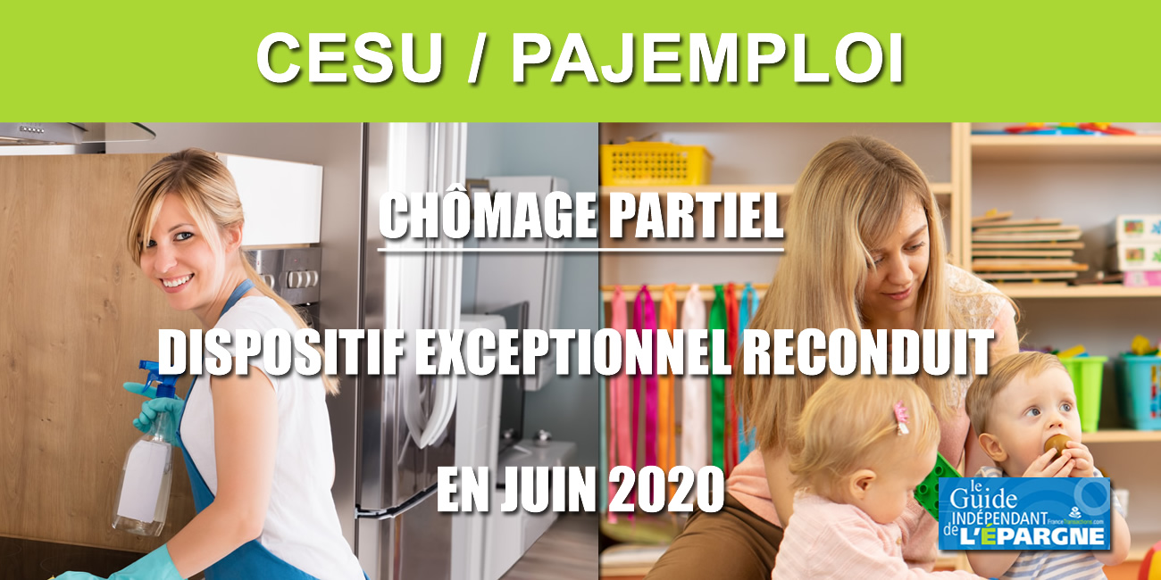 CESU/PAJEMPLOI : le dispositif de chômage partiel exceptionnel encore reconduit sur le mois de juin CESU/PAJEMPLOI : le dispositif de chômage partiel exceptionnel encore reconduit sur le mois de juin