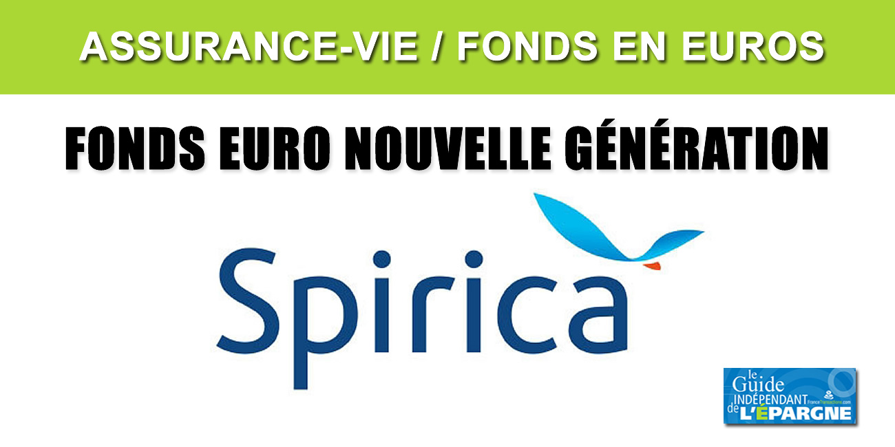 Assurance-Vie Spirica : le nouveau Fonds Euro Nouvelle Génération sera disponible à partir de septembre 2020 Assurance-Vie Spirica : le nouveau Fonds Euro Nouvelle Génération sera disponible à partir de septembre 2020