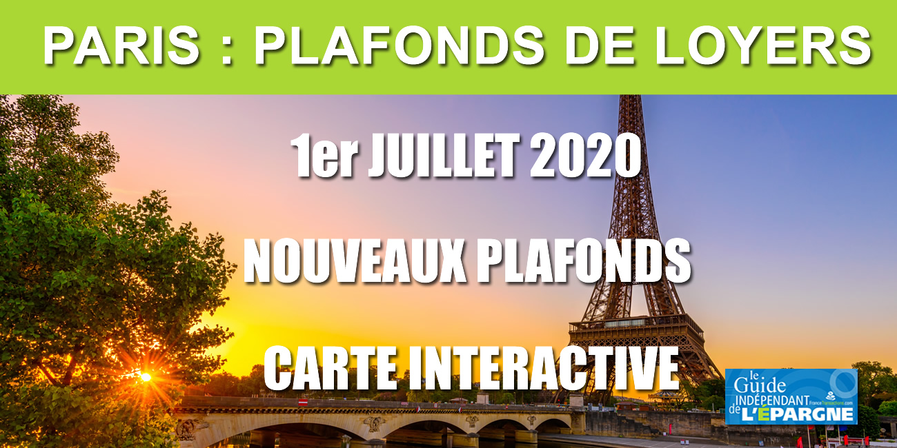 Encadrement des loyers à Paris : les nouveaux plafonds applicables à partir du 1er juillet 2020 Encadrement des loyers à Paris : les nouveaux plafonds applicables à partir du 1er juillet 2020