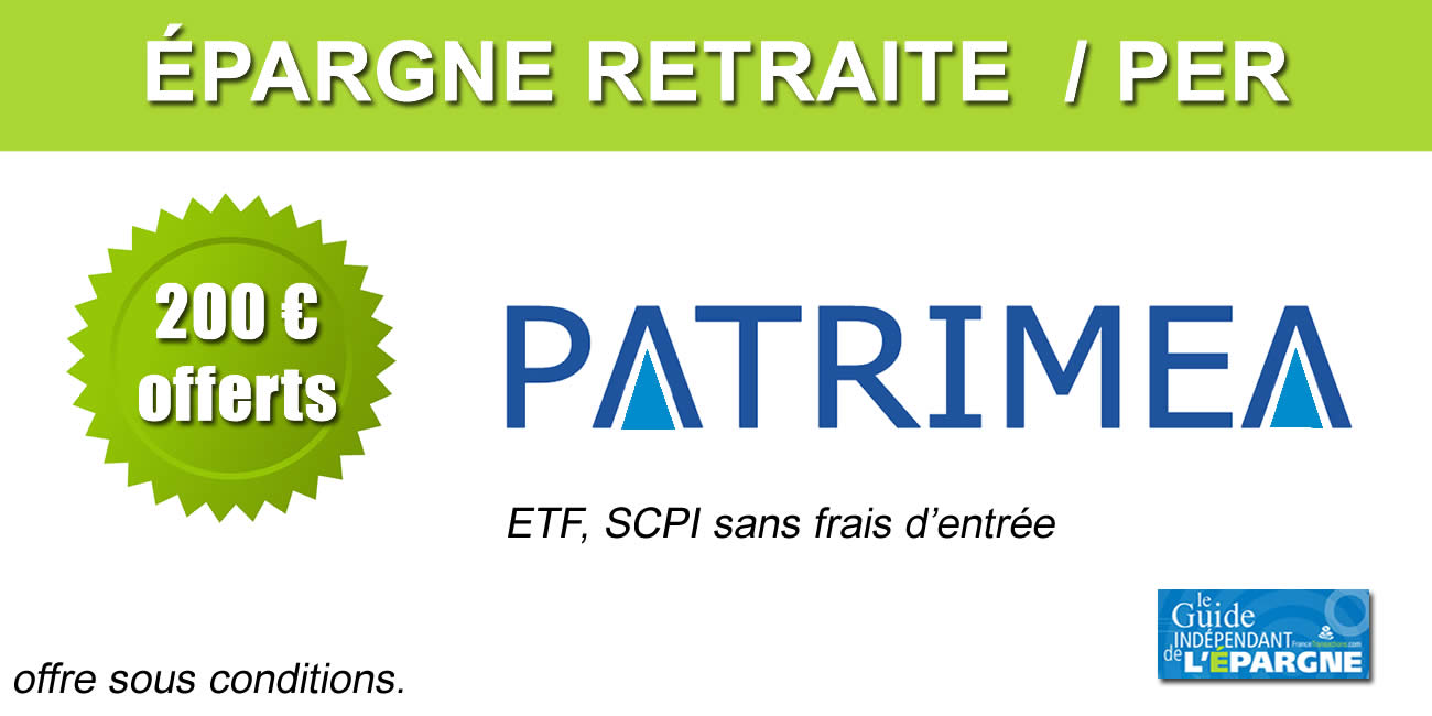 Épargne retraite PER, allocation d'ETF, 200€ offerts sur le P-PER de Patrimea, sous conditions à saisir avant la fin 2020 Épargne retraite PER, allocation d'ETF, 200€ offerts sur le P-PER de Patrimea, sous conditions à saisir avant la fin 2020