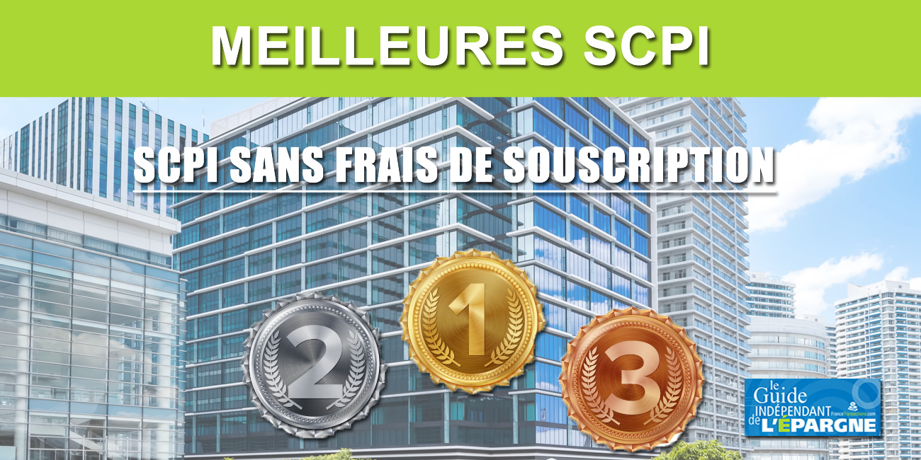 Liste des SCPI sans frais de souscription (frais d'entrée à 0%)