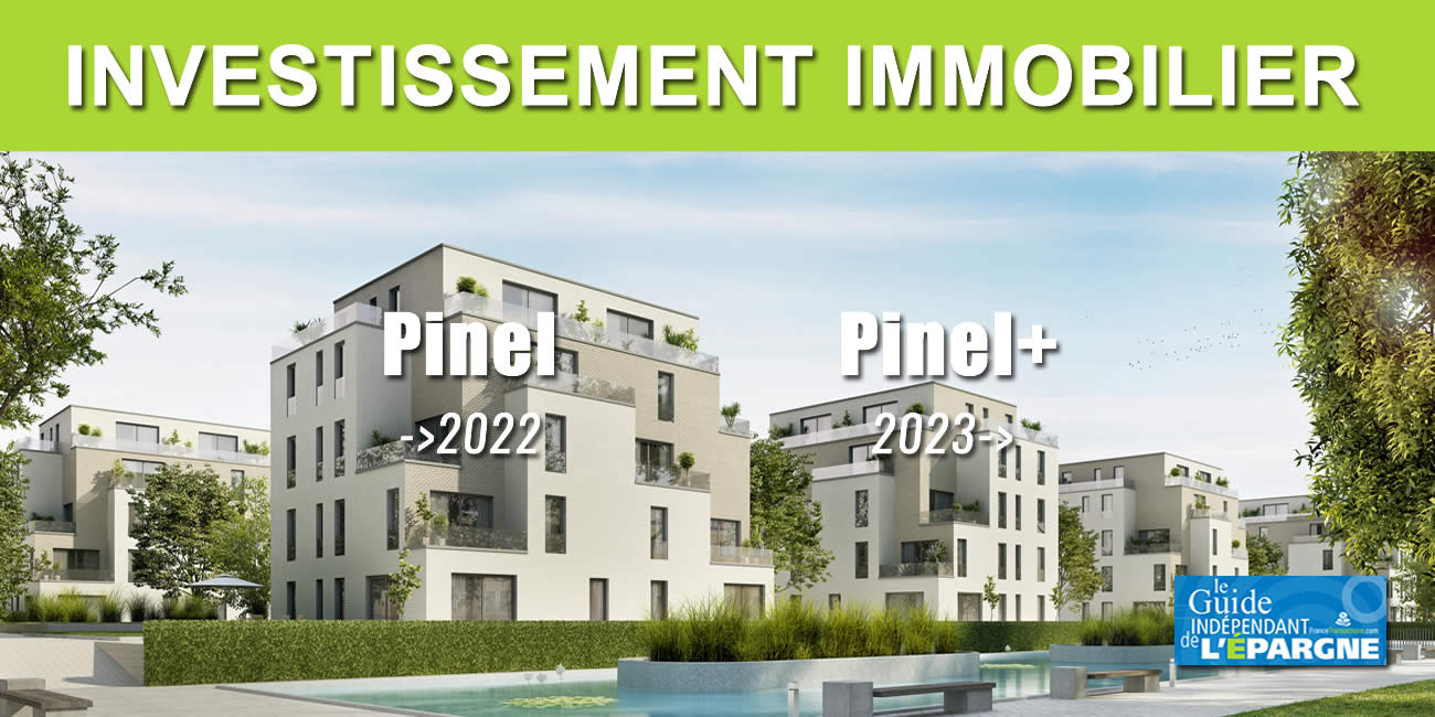 Investissement immobilier : les nouvelles règles du Pinel+ applicables à compter du 1er janvier 2023 Investissement immobilier : les nouvelles règles du Pinel+ applicables à compter du 1er janvier 2023