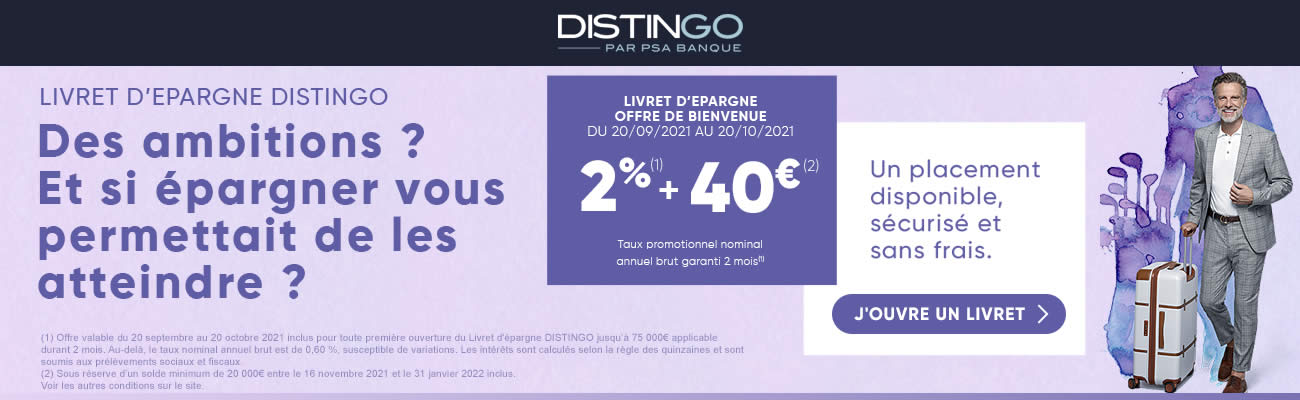 Offre livret épargne DISTINGO, taux bonifié de 2% brut. Offre soumise à conditions. Offre livret épargne DISTINGO, taux bonifié de 2% brut. Offre soumise à conditions.