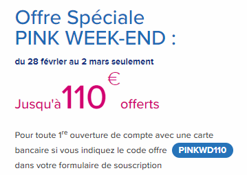 Opération Pink Week-end 110€offerts