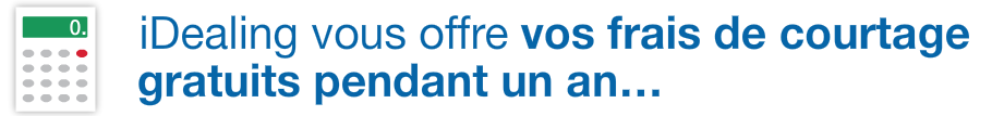 iDealing renouvelle son offre de bienvenue, 1 an de frais de transaction offerts !