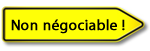 Frais non négociables !