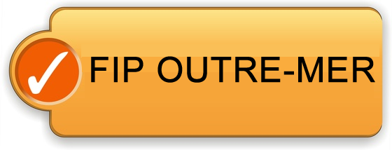 FIP OUTRE-MER FIP OUTRE-MER