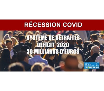 Retraites : le déficit estimé pour 2020 serait multiplié par 7, impact de la récession COVID