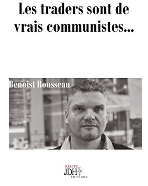 Les traders sont de vrais communistes...