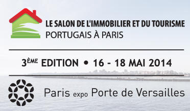 Salon de l’immobilier au Portugal : du 16 au 18 mai 2014, Porte de Versailles