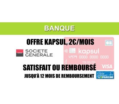 Kapsul, 2€ par mois, la Société Générale ne pousse-t-elle pas le bouchon un peu trop loin ?