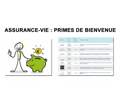 Assurance-vie : primes de bienvenue, 1.405€ cumulés au 01 février 2020 (9 offres), faîtes votre choix !